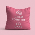 Thumbnail 1 - Funny Keep Calm and Eat Cake Cushion