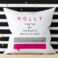 Thumbnail 1 - Personalised You're My Favourite Notification Cushion