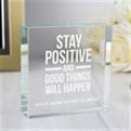 Thumbnail 2 - Personalised "Stay Positive and Good Things Will Happen" Glass Token