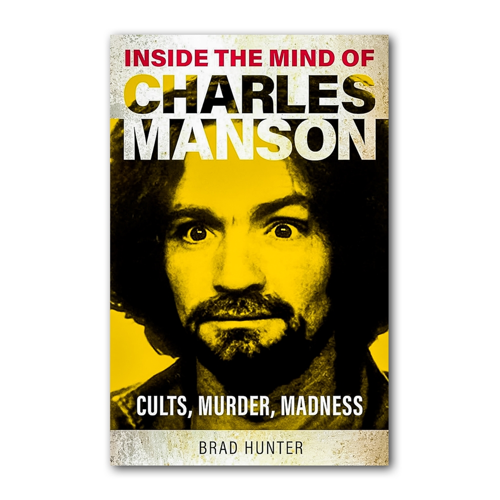 Boxer Games Inside The Mind Of Charles Manson: Criminal And Cult Leader