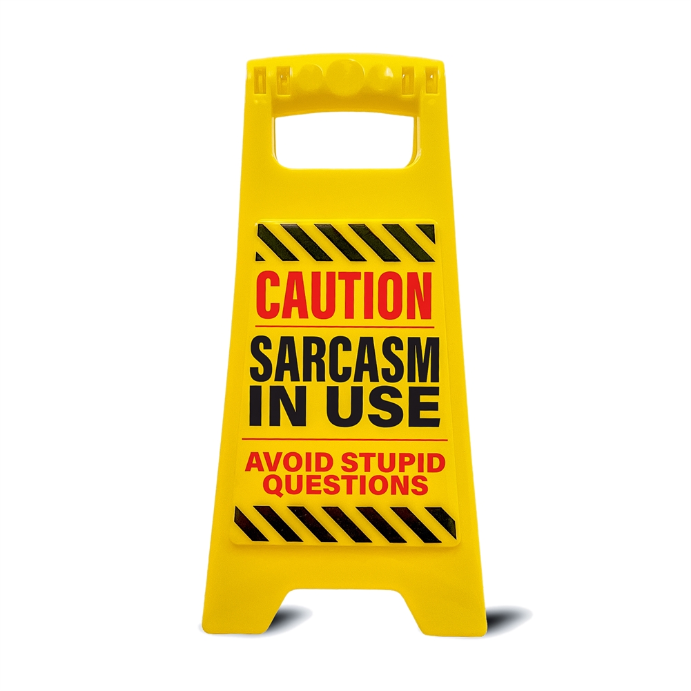 Boxer Games Sarcasm In Use Desk Warning Sign