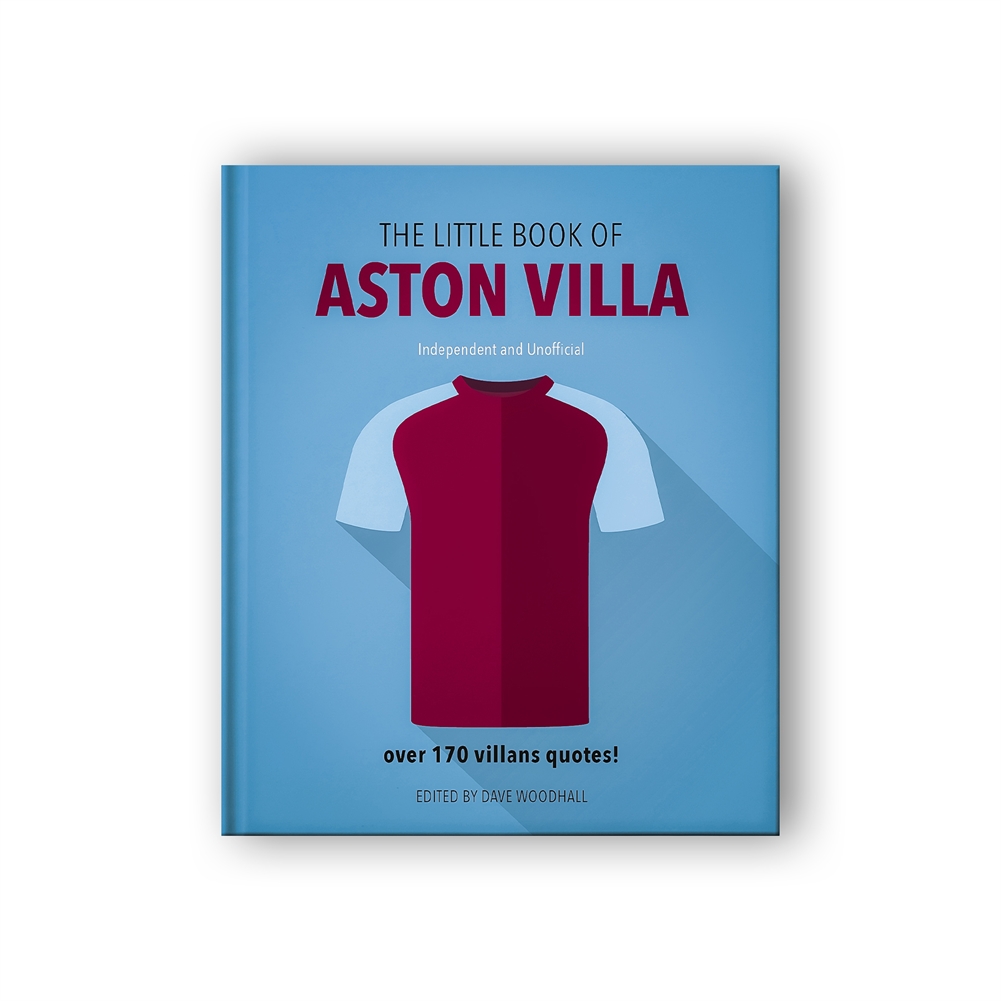 The Little Book of Aston Villa The Little Book of Aston Villa