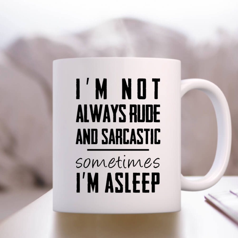Fmad Pmc Dark I'm Not Always Rude And Sarcastic Mug
