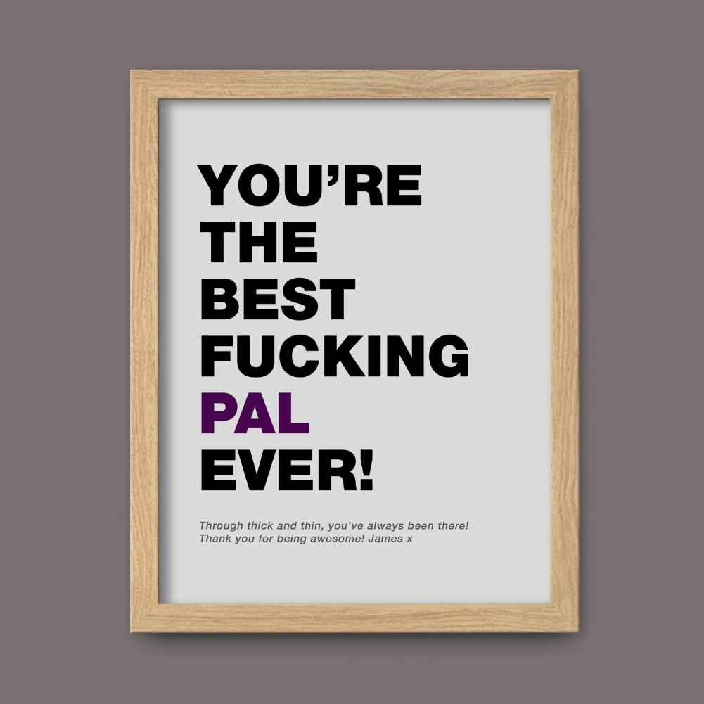 Fmad Pmc Personalised Best Fucking Friend Ever Print With Frame Options (Oak Frame)