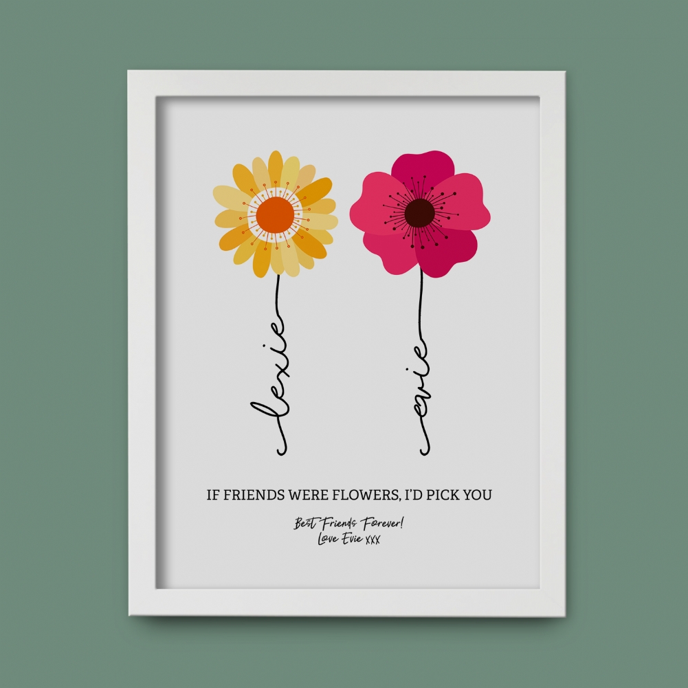 Fmad Pmc White Personalised If Friends Were Flowers Print ( Frame)