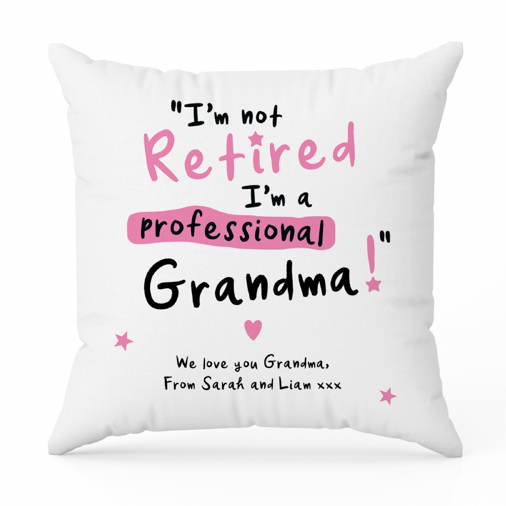 Fmad Pmc Personalised I'm Not Retired I'm A Professional Grandma Cushion