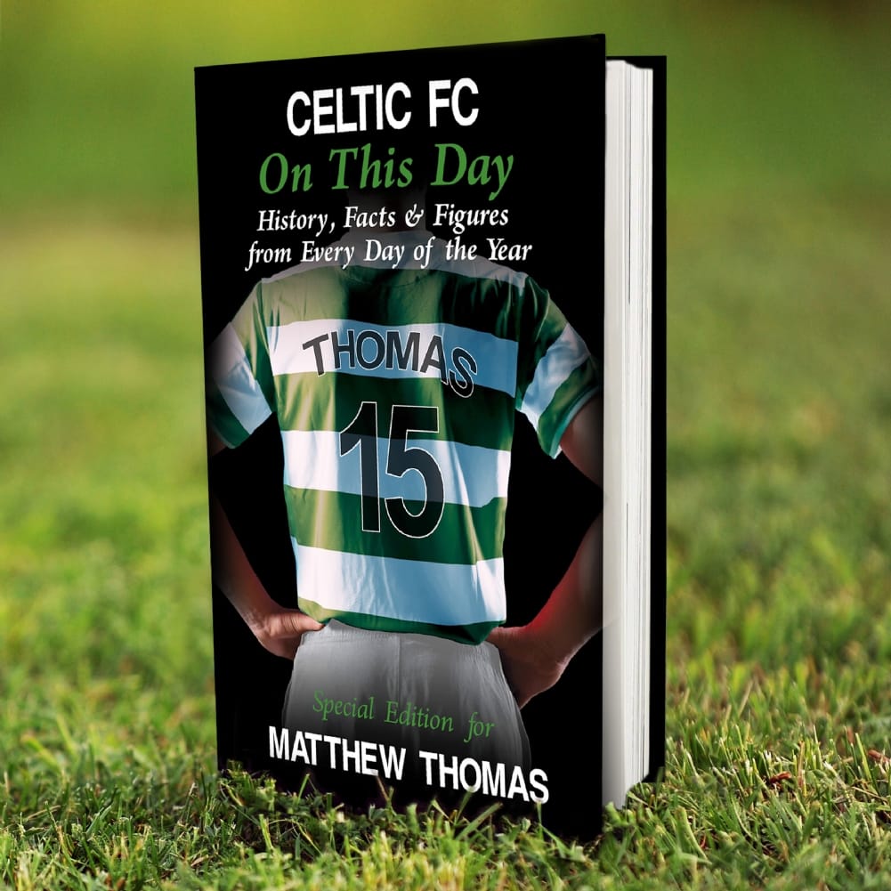 Personalised Memento Co Personalised On This Day Football Team Books (Celtic)