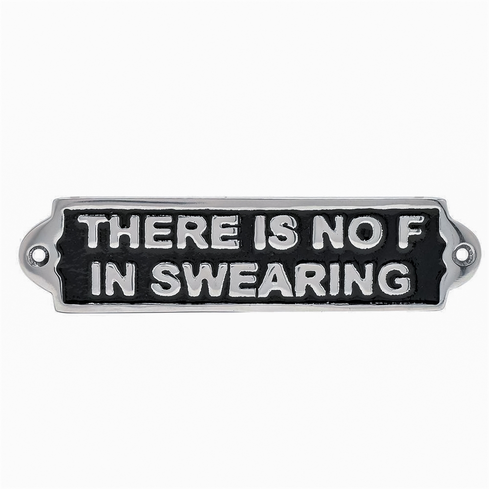 Widdop, Bingham & Co. Ltd Light There Is No F In Swearing" Metal Sign